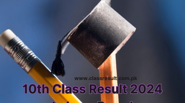 Lahore board 10th class result 2024